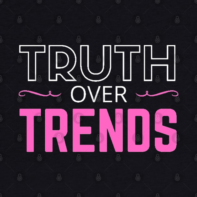 TRUTH OVER TRENDS by SOCMinistries